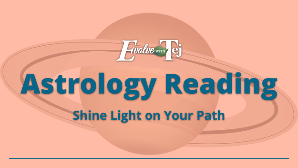 vedic astrology readings with Tej