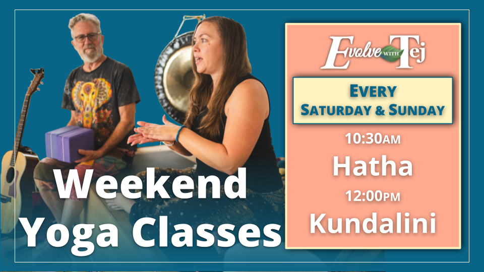 Weekend Yoga Classes with Tej and Ray