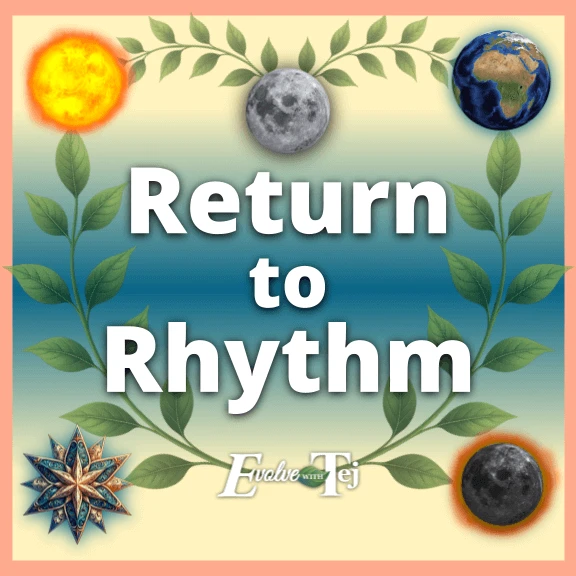 Return to Rhythm on-demand course graphic with the sun, moon, Earth, eclipse, and abundance icons — a holistic course suite to align with nature’s cycles.